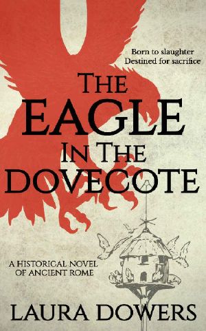 [The Rise of Rome 02] • The Eagle in the Dovecote